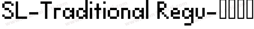 SL-Traditional Regu字体转换